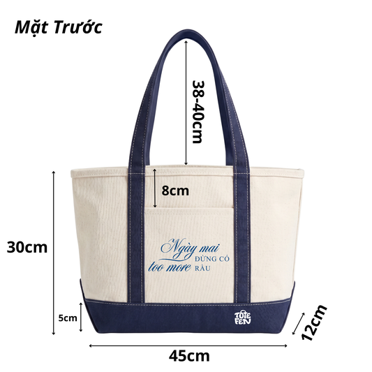 Mặt trước Navy Tote Fen "Too More Rầu"