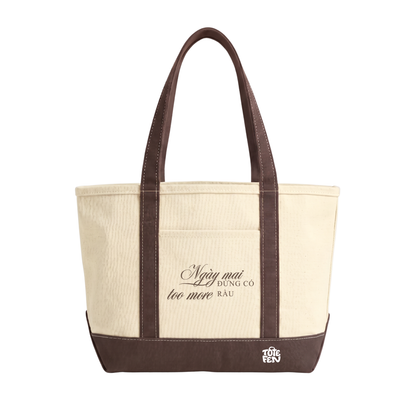 Nâu Tan Tote Fen "Too More Rầu"